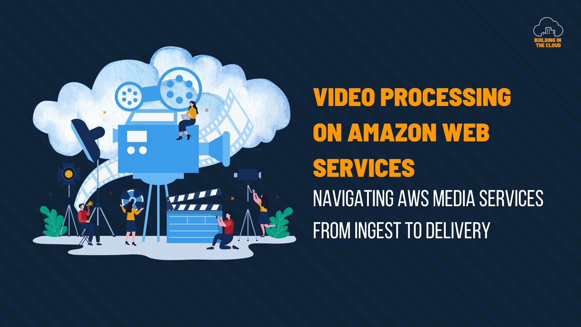 Video Processing on AWS